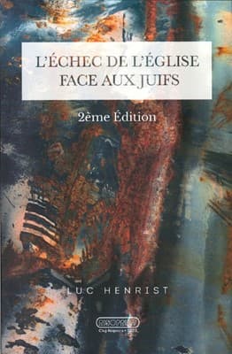 L'échec de l'Église face aux Juifs Deuxième édition