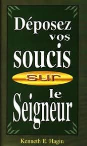 Déposez vos soucis sur le Seigneur