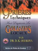 Prières techniques pour disgracier les Goliaths locaux