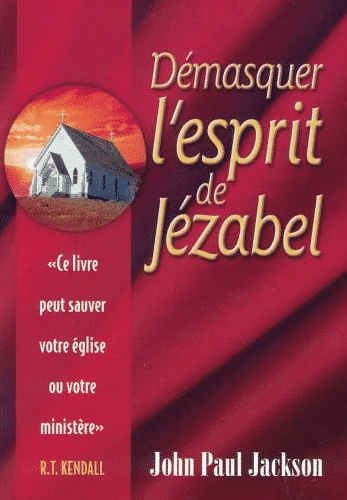 Démasquer l'esprit de Jézabel