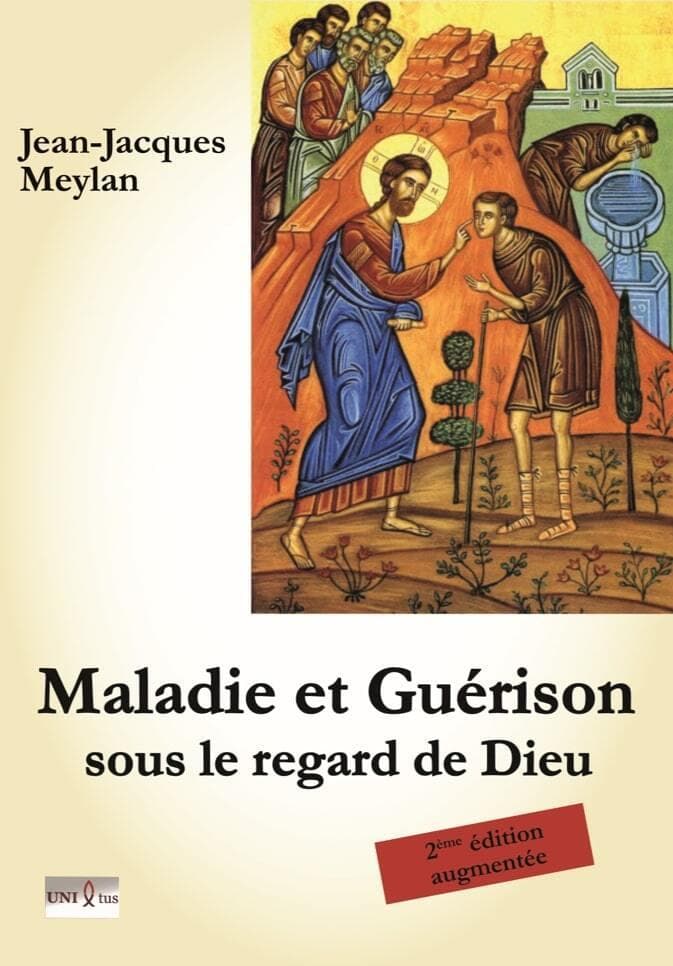 Maladie et guérison sous le regard de Dieu