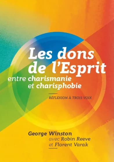 Les dons de l'Esprit : entre charismanie et charisphobie