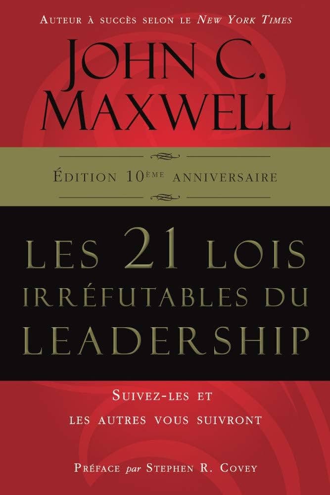 Les 21 lois irréfutables du leadership