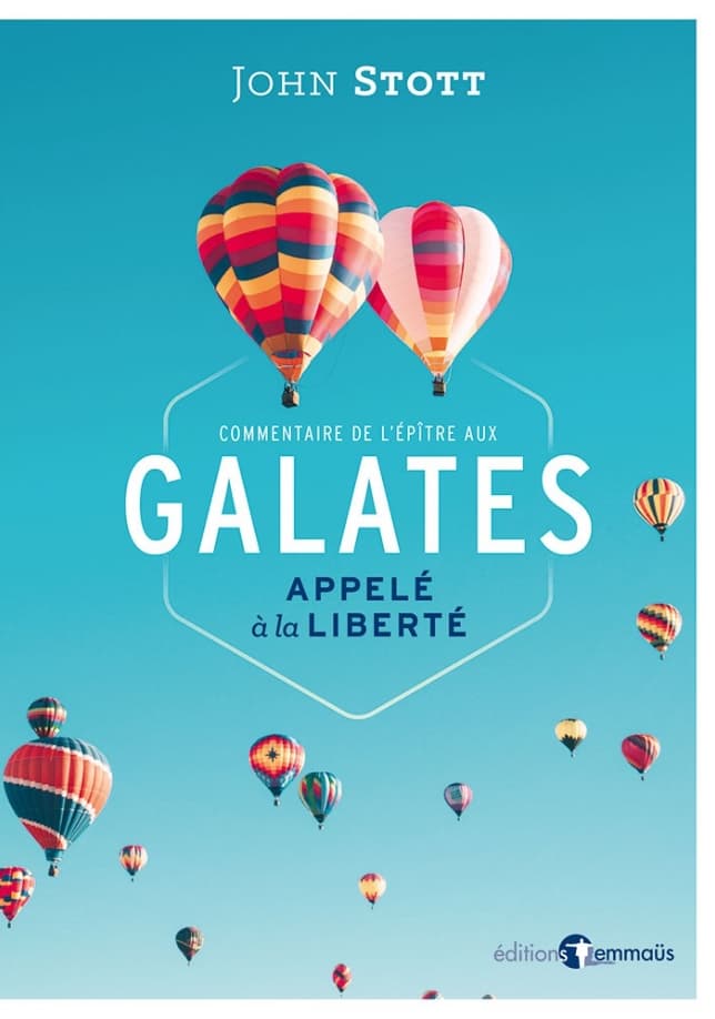Galates : appelé à la liberté
