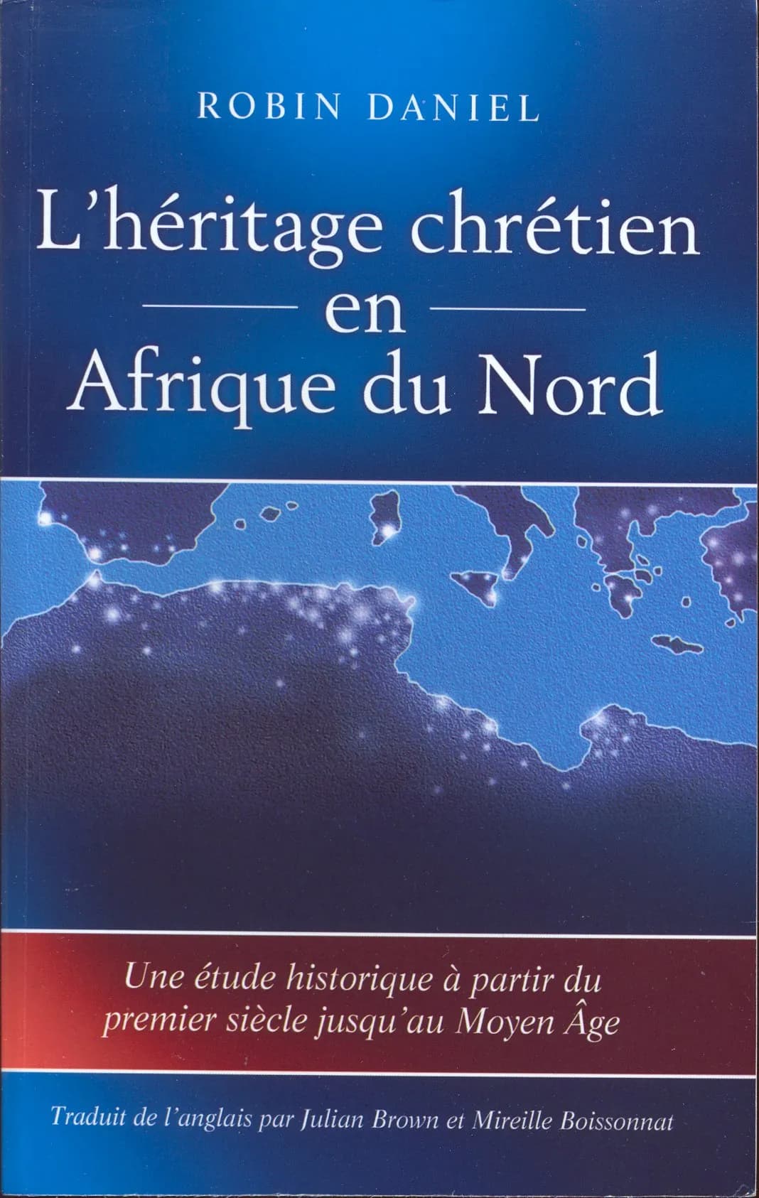 L'héritage chrétien en Afrique du Nord