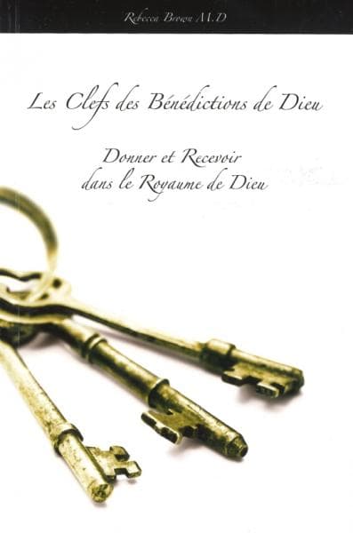 Les clefs des bénédictions de Dieu