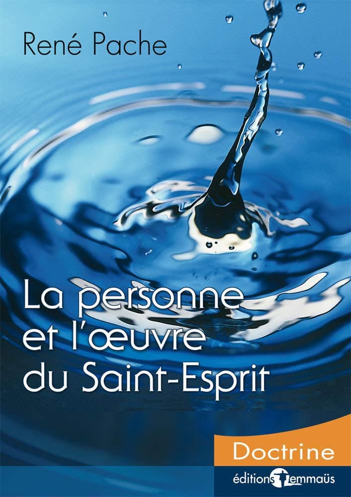 La personne et l'œuvre du Saint-Esprit