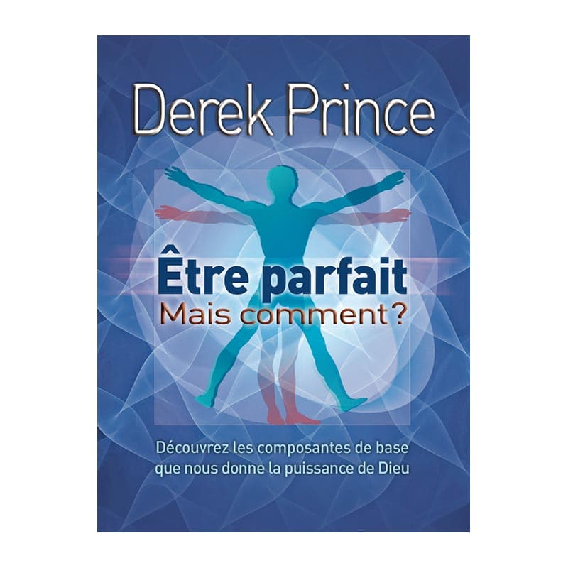 Être parfait, mais comment ?