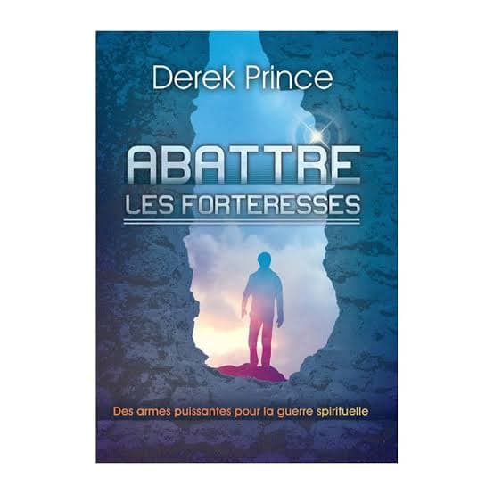 Abattre les forteresses