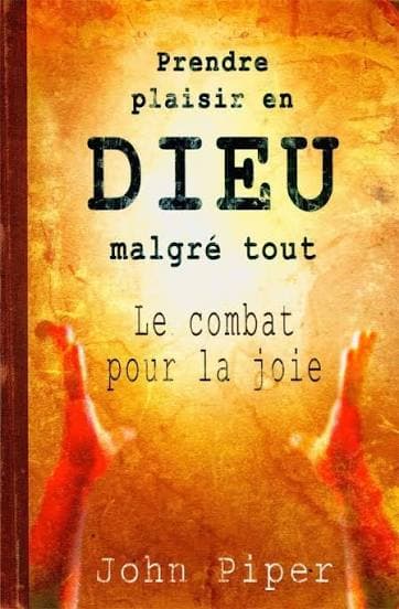 Prendre plaisir en Dieu