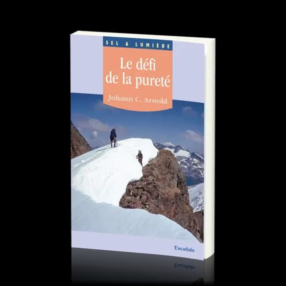 Le défi de la pureté - La sexualité, Dieu et le mariage