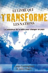 Le livre qui transforme les nations : la puissance de la Bible pour changer un pays