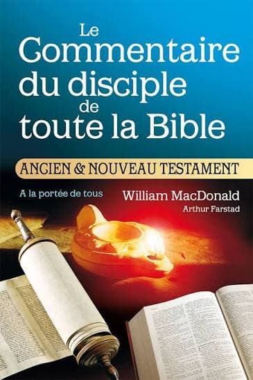 Le commentaire du disciple de toute la Bible