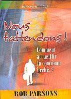 Nous t'attendons !