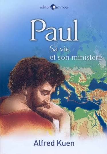 Paul, sa vie et son ministère
