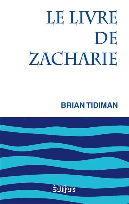 Le livre de Zacharie - Commentaire biblique