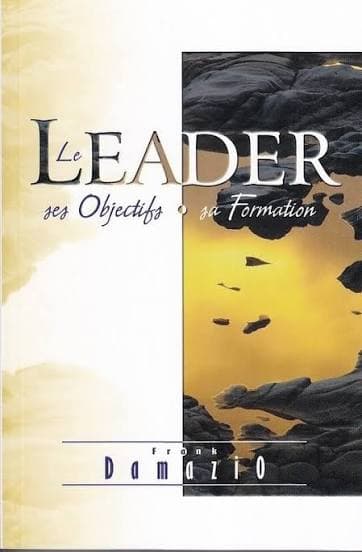 Le leader — Ses objectifs, sa formation